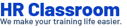 HR Classroom - We Make Your Training Life Easier
